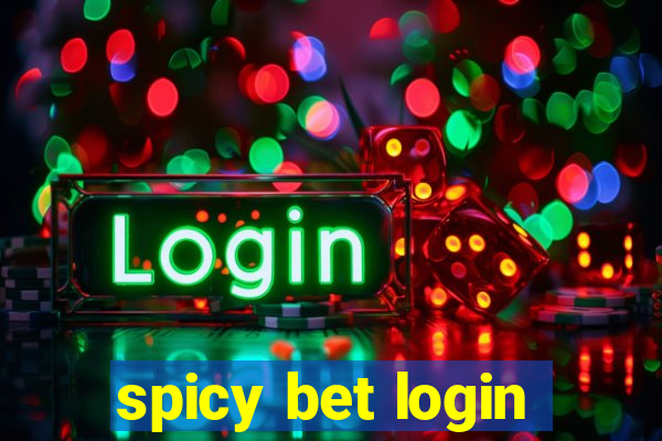 spicy bet login